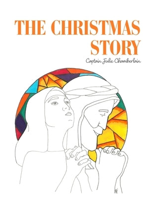 The Christmas Story by Chamberlain, Julie