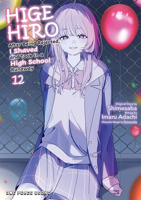 Higehiro Volume 12: After Being Rejected, I Shaved and Took in a High School Runaway by Adachi, Imaru