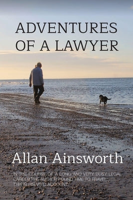 Adventures of a Lawyer Paperback Magic Flute Publishing Ltd