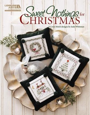Sweet Nothings for Christmas (Leisure Arts #5327) Paperback Leisure Arts