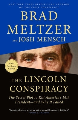 The Lincoln Conspiracy: The Secret Plot to Kill America's 16th President--And Why It Failed Paperback Flatiron Books