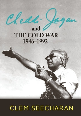 Cheddi Jagan and the Cold War: 1946-1992 Paperback Ian Randle Publishers