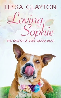 Loving Sophie Paperback Simon Publishing LLC