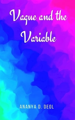 Vague and the Variable Paperback Libresco Feeds Private Limited
