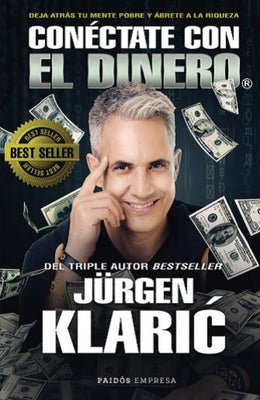 Conéctate Con El Dinero by Klaric, Jürgen