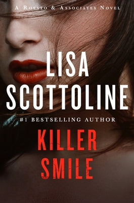 Killer Smile: A Rosato & Assoicates Novel by Scottoline, Lisa