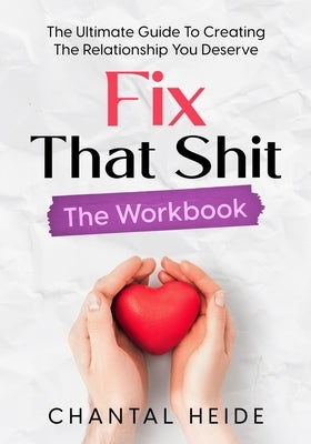 Fix That Shit The Workbook Paperback Independently Published