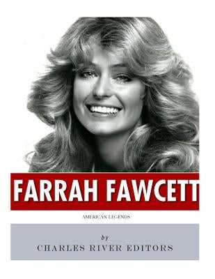 American Legends: The Life of Farrah Fawcett Paperback Createspace Independent Publishing Platform
