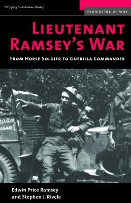 Lieutenant Ramsey's War: From Horse Soldier to Guerilla Commander Paperback University of Nebraska Press