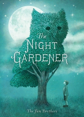The Night Gardener Paperback Simon & Schuster Books for Young Readers