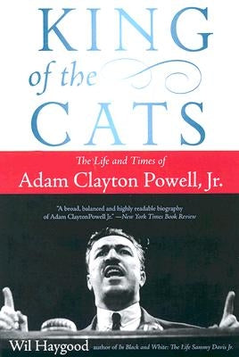 King of the Cats: The Life and Times of Adam Clayton Powell, Jr. Paperback Harper Paperbacks