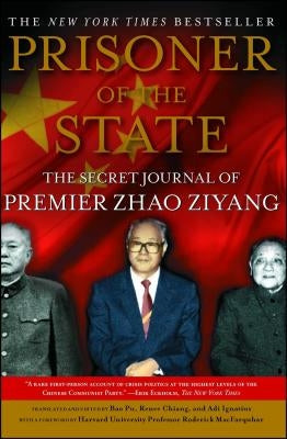 Prisoner of the State: The Secret Journal of Zhao Ziyang Paperback Simon & Schuster