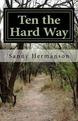 Ten the Hard Way Paperback Bud Hermanson