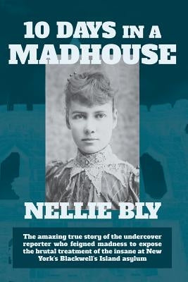 Ten Days in a Madhouse Paperback Waking Lion Press