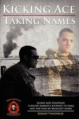 Kicking Ace - Taking Names Paperback Bluewaterpress LLC