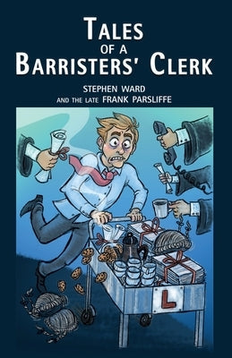 Tales of a Barristers' Clerk Paperback Choir Press