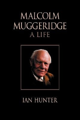 Malcolm Muggeridge: A Life Paperback Regent College Publishing