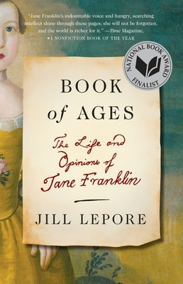 Book of Ages: The Life and Opinions of Jane Franklin Paperback Vintage