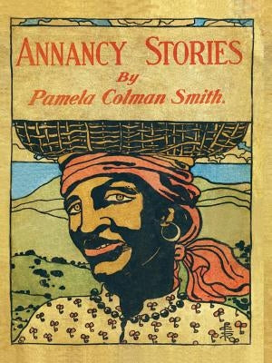 Annancy Stories by Pamela Colman Smith Paperback Darker Intentions Press
