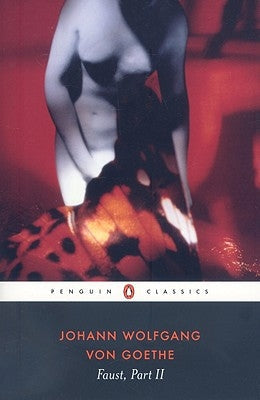 Faust: The Second Part of the Tragedy Paperback Penguin Group