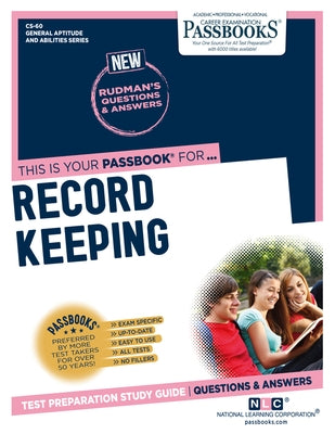 Record Keeping (Cs-60): Passbooks Study Guidevolume 60 Paperback Passbooks
