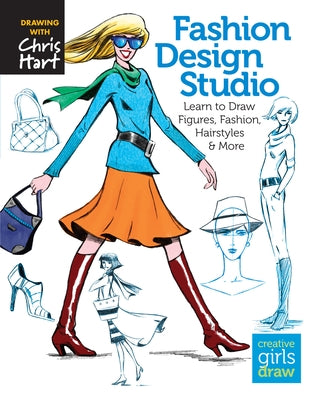 Fashion Design Studio: Learn to Draw Figures, Fashion, Hairstyles & More Paperback Drawing with Christopher Hart