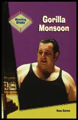 Gorilla Monsoon Paperback Rosen Publishing Group
