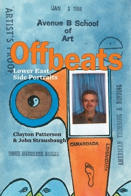 Offbeats: Lower East Side Portraits Paperback Cool Grove Press