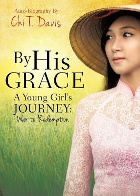 By His Grace Paperback Xulon Press