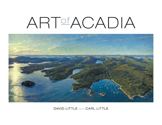 Art of Acadia Paperback Down East Books
