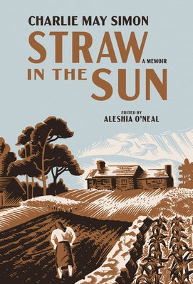 Straw in the Sun: A Memoir by Simon, Charlie May