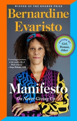 Manifesto: On Never Giving Up Paperback Grove Press