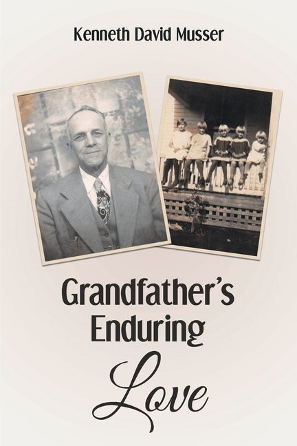 Grandfather's Enduring Love Paperback Covenant Books