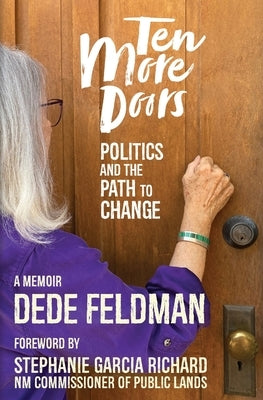 Ten More Doors: Politics and the Path to Change Paperback Latilla Publishing