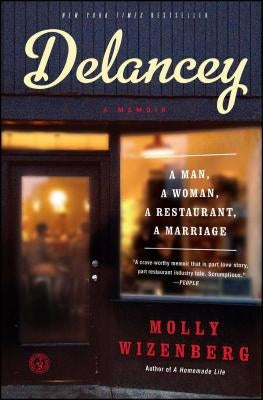 Delancey: A Man, a Woman, a Restaurant, a Marriage Paperback Simon & Schuster