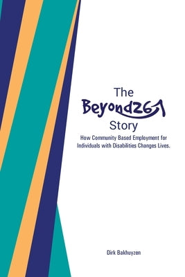 The Beyond26 Story by Bakhuyzen, Dirk