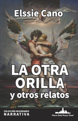 La otra orilla y otros relatos by Cano, Elssie