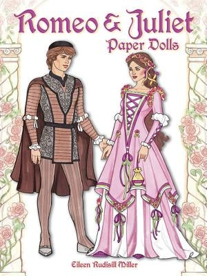 Romeo and Juliet Paper Dolls Paperback Dover Publications