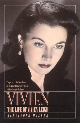 Vivien: The Life of Vivien Leigh Paperback Grove Press