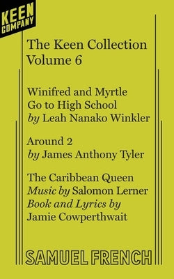 The Keen Collection, Volume 6 Paperback Samuel French, Inc.