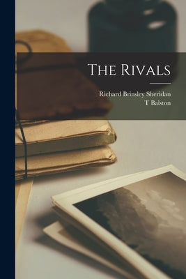 The Rivals by Sheridan, Richard Brinsley