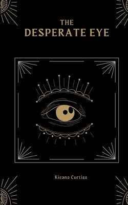 The Desperate Eye Paperback Libresco Feeds Private Limited