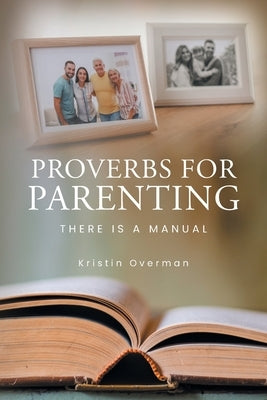 Proverbs for Parenting: There Is a Manual Paperback Hawes & Jenkins