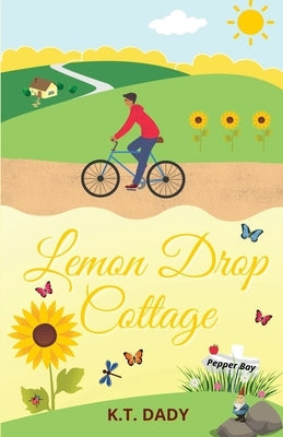 Lemon Drop Cottage Paperback K.T. Dady