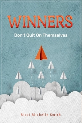 Winners Don't Quit On Themselves Paperback Excel Book Writing
