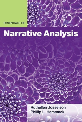 Essentials of Narrative Analysis by Josselson, Ruthellen