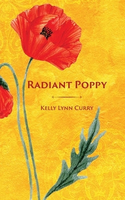 Radiant Poppy Paperback Gordon Reid Curry