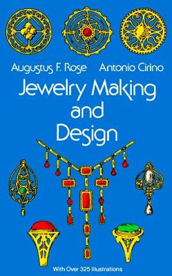 Jewelry Making and Design Paperback Dover Publications