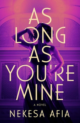 As Long as You're Mine by Afia, Nekesa