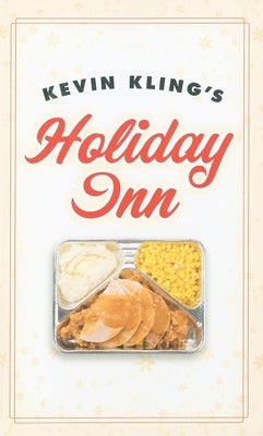 Kevin Kling's Holiday Inn Paperback Minnesota Historical Society Press